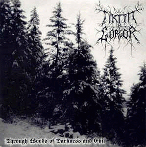 Cirith Gorgor : Through Woods of Darkness and Evil